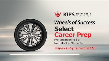 KIPS Entry Tests Preparation | Wheels of Success I Career Prep Session I Pre-engineering | IT | NM