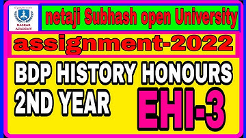 BDP HISTORY HONOURS SECOND YEAR/EHI-3/ ASSIGNMENT 2022/