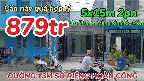 Chính chủ bán gấp nhà cuối Hóc Môn 5x15m giá 879 triệu sổ riêng | Nhà đất Hóc Môn Dũng Trần 2025