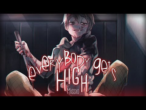 ◤Nightcore◢ ↬ Everybody gets high [lyrics]