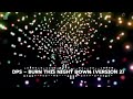 dPs - Burn This Night Down (Version 2)