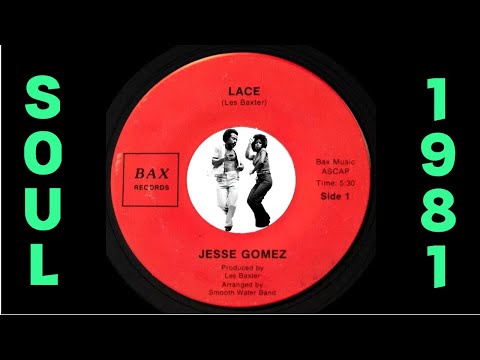 メガレアモダン45 Jesse Gomez Jesse Gomez - Lace [Bax] 1981 Modern Soul 45 - YouTube
