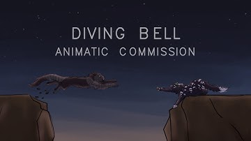 Diving Bell || Animatic Commission