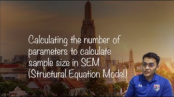 Calculating the number of parameters to calculate sample size in SEM (Structural Equation Model)