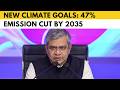 Cabinet clears new climate targets; India aims for 47% emission cut by 2035