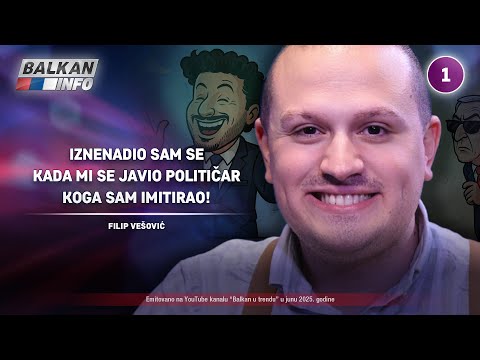 INTERVJU: Filip Vešović – Iznenadio sam se kad mi se javio političar koga sam imitirao! (3.6.2025)