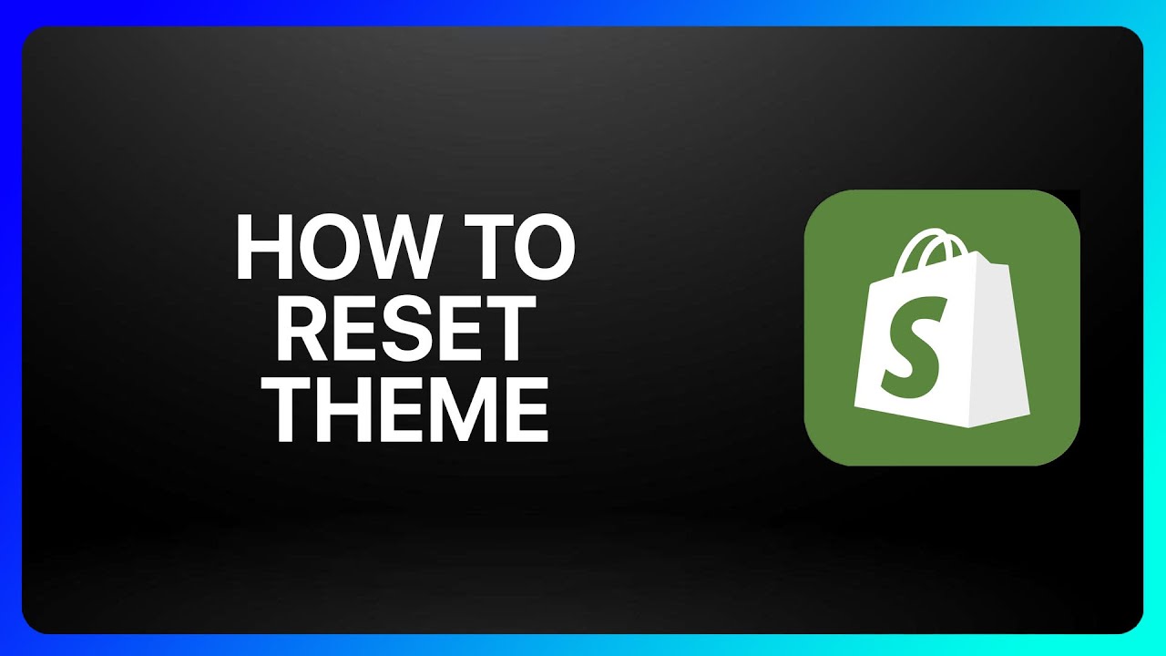 How To Reset Shopify Theme Tutorial - YouTube