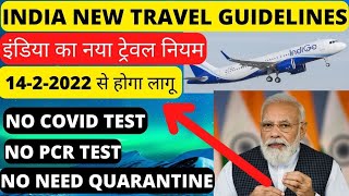 No Pcr test, no quarantine, india new travel guidelines, india removed travel restrictions