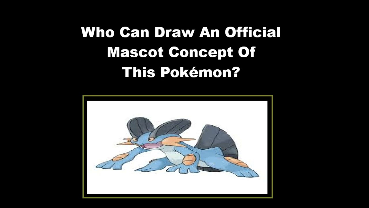 Who Can Draw An Official Pokémon Mascot Concept Of Swampert? (From Our Little Empire Today)