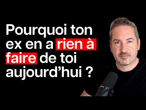 Pourquoi ton ex en a rien à faire de toi aujourd’hui (mais sera obnubilé par toi demain)