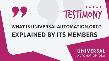 What is UniversalAutomation.org ? Explained by its members