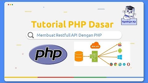 Membuat Rest API atau Restfull API MySQL dan PHP