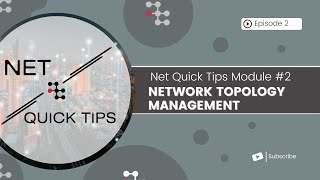 Celebrity Net Quick Tips Module #2 - Network Topology Management 2022 Profile