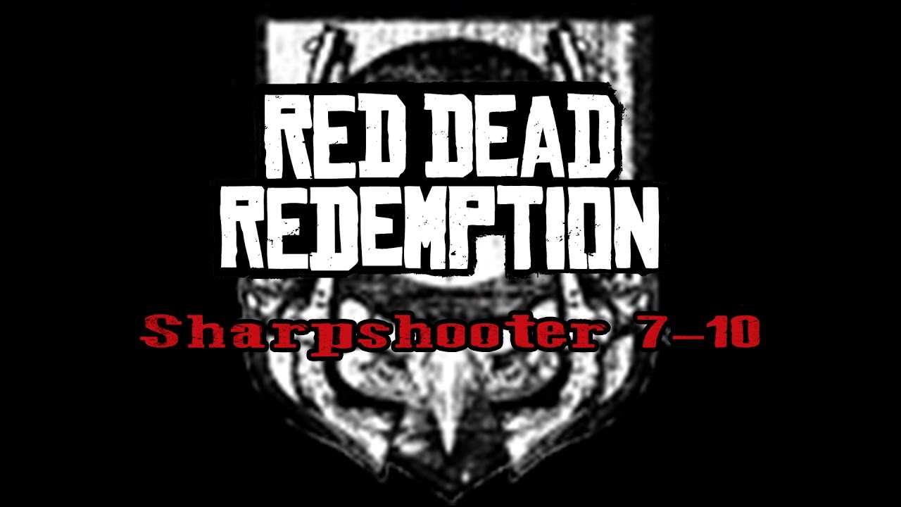 Red Dead Redemption: Sharpshooter Challenge - Rank 7-10