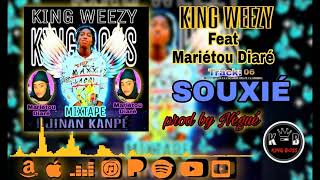 King Weezy Ft Mariétou - Souxié Mixtape 2022