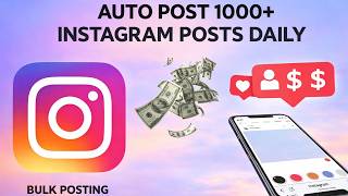Auto Post 1000 Instagram Posts a Day | Automation Strategy (No Manual Work) screenshot 2