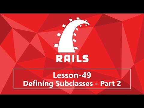 49. Defining Subclasses   Part 2