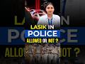 Is Lasik Allowed In Police SSC CPO, Constable Medical Exam? | Delhi, Haryana, Punjab, UP, Bihar