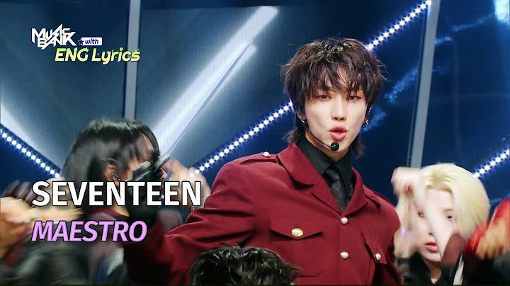 SEVENTEEN (세븐틴) - MAESTRO [Lyrics] | KBS WORLD TV 240503
