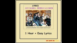 《1 Hour Loop|Lyrics》 Ave Maria - Rebecca Luker (Stairway To Heaven OST) | Nấc Thang Lên Thiên Đường