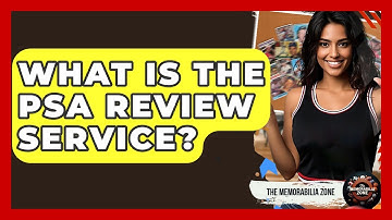 What Is The PSA Review Service? - The Memorabilia Zone