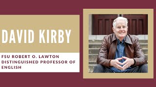 A Conversation with David Kirby - FSU National Poetry Month