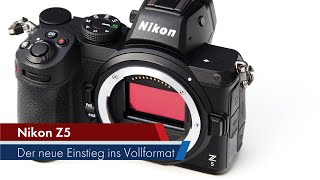 Nikon Z5 | Nikons neue Einsteiger-Vollformat im Unboxing [Deutsch]