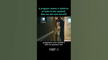 A Pregnant Woman Is Locked Up At Home By Her Husband. How Can She Save Herself?#film