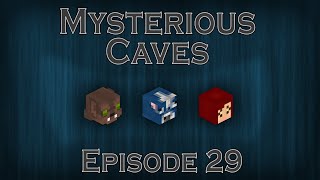 Mysterious Caves | E29 - Why Are We Doing This?