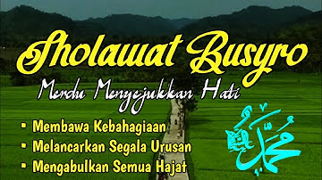 Sholawat Pembuka Rezeki Pelancar Usaha | Sholawat Busyro, Sholawat Nabi Muhammad SAW Merdu Terbaru