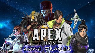 APEX LEGENDS Movie Trailer (FAN MADE)