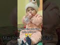 Bina bole viral # funny video #mini vlog # #cutebaby #videosharingplatform #bayiv#youtubevloggers