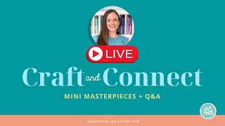 Craft and Connect with me LIVE