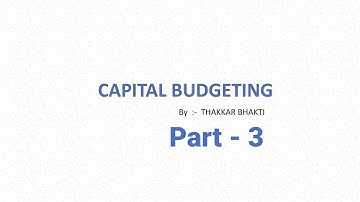 Saurastra University T.Y B.Com Sem 6 Management Accounting Capital Budgeting  Part 3
