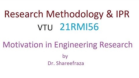 Research Methodology & IPR, Module 1, Motivation in Engineering Research #vtu #researchmethodology