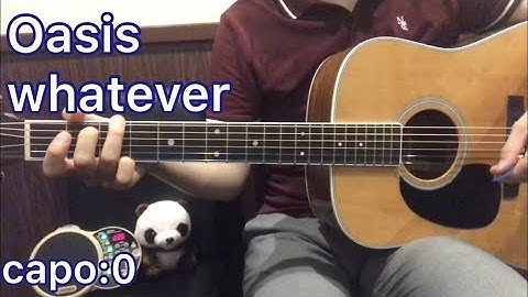 Oasis whatever sing with a guitar practice video(with lyrics and codes)