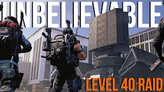 The Division 2 | UNBELIEVABLE Raid Run Level 40