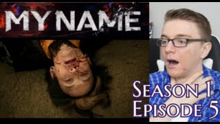 My Name Season 1 Episode 5 - Reaction