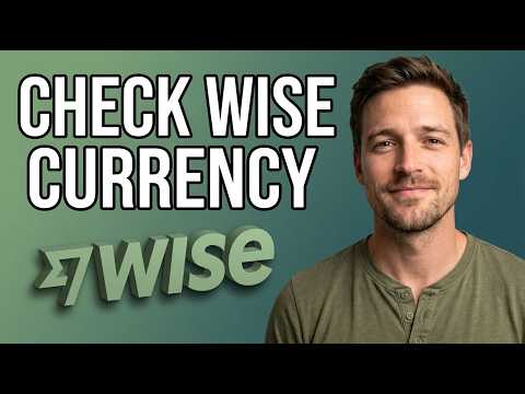 How to Check Current Currency in Wise Transfer Calculator [2026 Easy Guide]