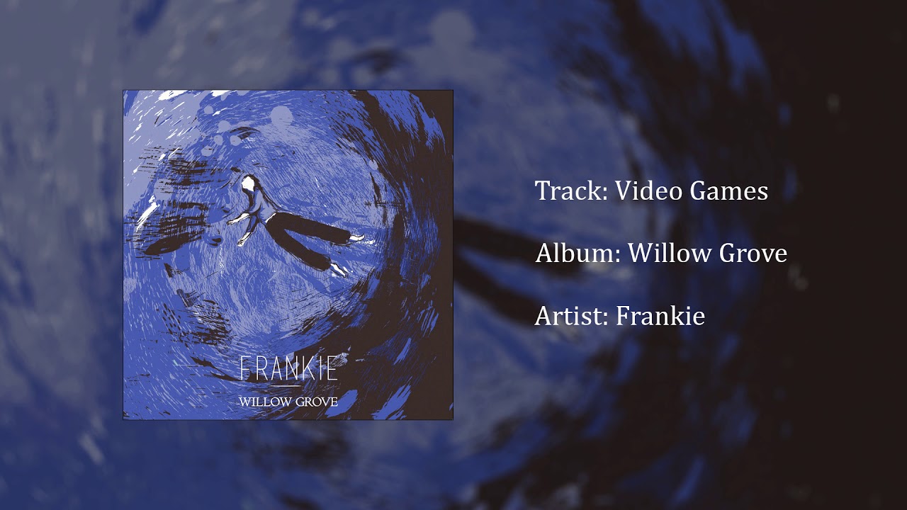 Frankie - Video Games [Audio]