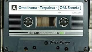 Oma Irama - Terpaksa - [ OM. Soneta ]