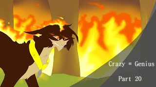 Crazy=Genius | Part 20(Spoilers!)