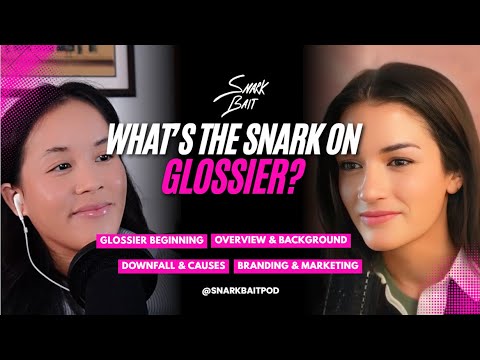 What’s the Snark on Glossier?