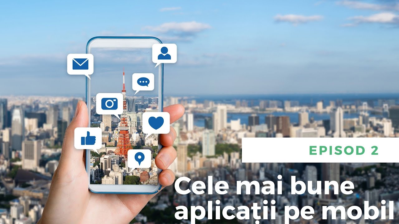 CELE MAI BUNE APLICAȚII PE MOBIL I EPISODUL 2 I THE BEST MOBILE APPS FOR TRAVEL