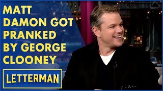 George Clooney's Prank on Matt Damon, Tina Fey and Amy Poehler | Letterman