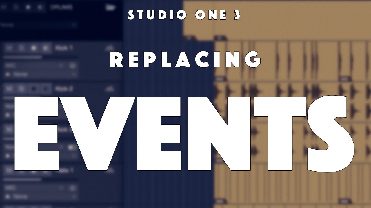 Studio One Replacing Events YouTube