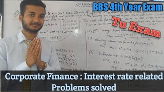 Corporate Finance BBS 4th Year : Interest Rates Special