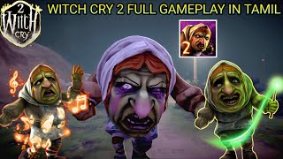 Kelavi is back🤣|Witch cry 2 full gameplay in tamil|On vtg!