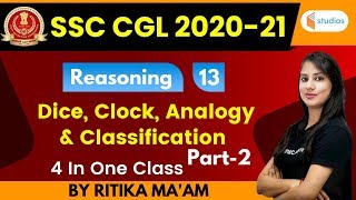 2:30 PM - SSC CGL 2020-21 | Reasoning by Ritika Ma'am | Dice, Clock, Analogy & Classification