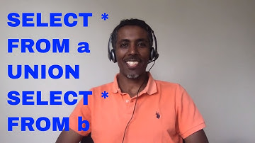 SQL UNION | UNION ALL | JOIN | in Amharic | በአማርኛ | Part 9